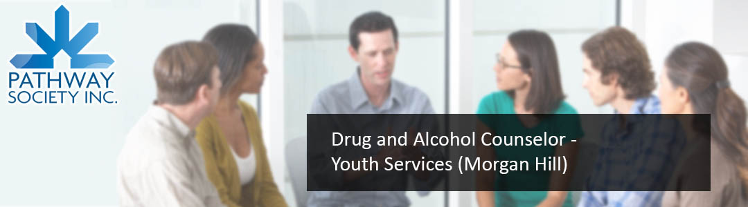 Drug and Alcohol Counselor – Youth Services (Morgan Hill)