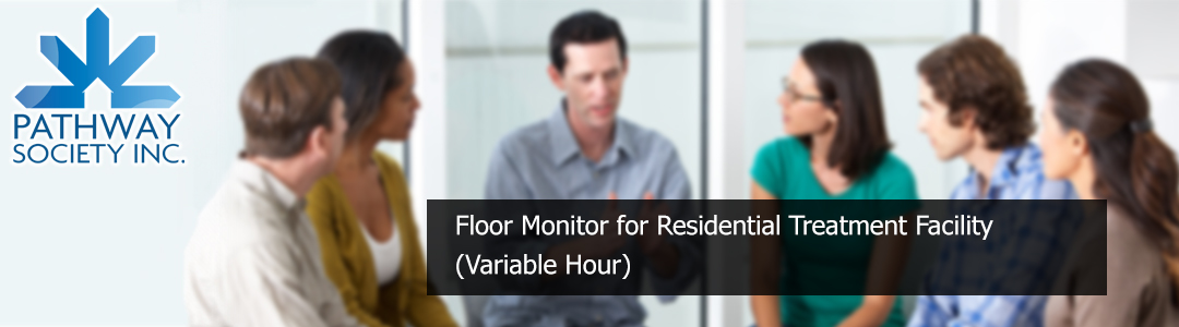 Floor Monitor for Residential Treatment Facility – Variable Hour